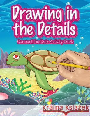 Drawing in the Details: Connect the Dots Activity Book Kreative Kids   9781683771180 Kreative Kids - książka