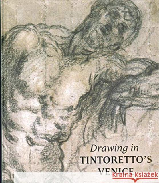 Drawing in Tintoretto's Venice John J. Marciari 9780875981895 Paul Holberton Publishing - książka