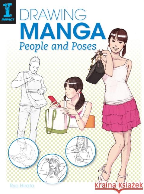 Drawing Manga People and Poses Ryo Hirata 9781440337291 Impact - książka