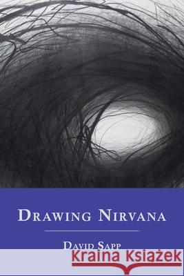 Drawing Nirvana David Sapp Allen Zimmerman 9781951651770 Shanti Arts LLC - książka