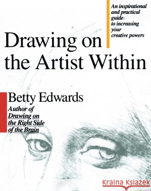 Drawing on the Artist Within Betty Edwards 9780671635145 Fireside Books - książka