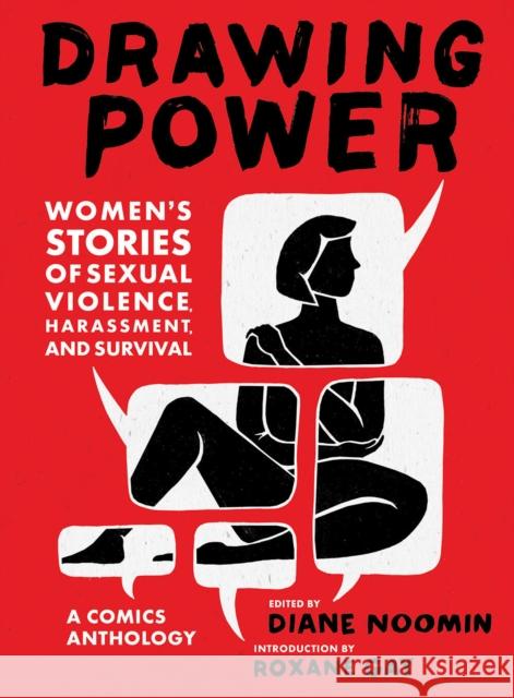 Drawing Power: Women's Stories of Sexual Violence, Harassment, and Survival  9781419736193 Abrams - książka