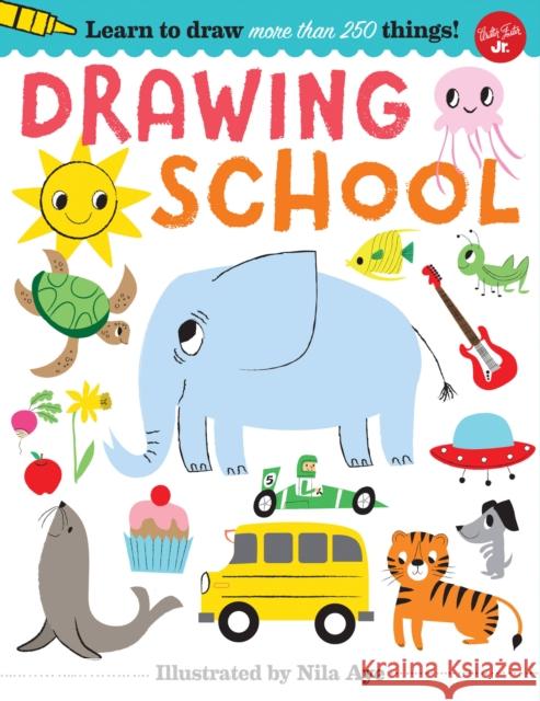 Drawing School: Learn to draw more than 250 things!  9781633223790 Walter Foster Jr. - książka