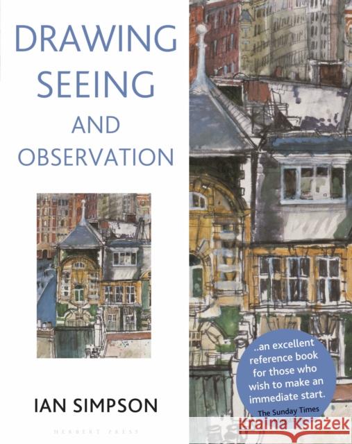 Drawing, Seeing and Observation Ian Simpson 9781789940374 Herbert Press - książka