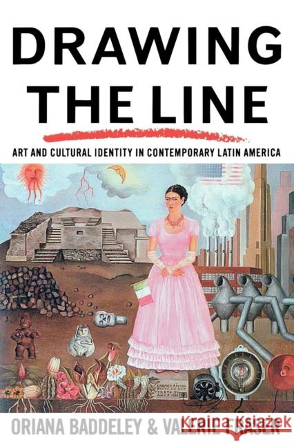 Drawing the Line: Art and Cultural Identity in Contemporary Latin America Baddeley, Oriana 9780860919537 Verso - książka