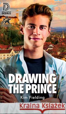 Drawing the Prince: Volume 3 Fielding, Kim 9781641082259 Dreamspinner Press LLC - książka