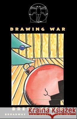 Drawing War Brett Neveu 9780881453508 Broadway Play Publishing Inc - książka