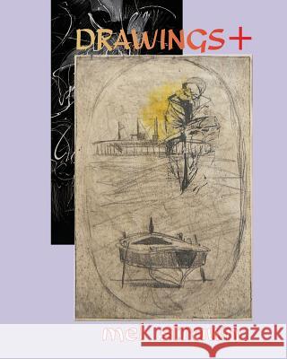 Drawings + Mel Strawn 9781530409099 Createspace Independent Publishing Platform - książka