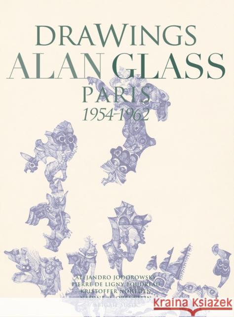 Drawings Alan Glass: Paris 1954-1962 Abigal Susik 9788412846621 Ediciones El Viso - książka