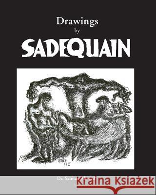 Drawings by SADEQUAIN Salman Ahmad 9781514238936 Createspace Independent Publishing Platform - książka