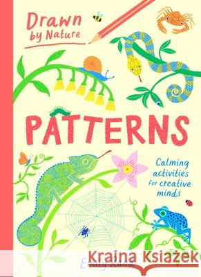 Drawn by Nature: Patterns Emily Rand 9781510231474 Laurence King - książka