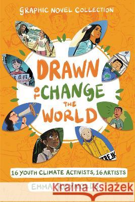 Drawn to Change the World: Graphic Novel Collection Emma Reynolds Emma Reynolds Ann Maulina 9780063084223 Harperalley - książka