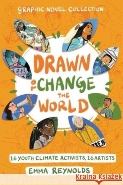 Drawn to Change the World Graphic Novel Collection: 16 Youth Climate Activists, 16 Artists Emma Reynolds 9780063084216 HarperCollins Publishers Inc - książka