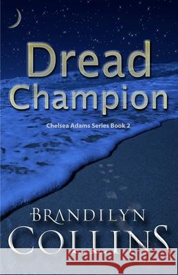 Dread Champion Brandilyn Collins 9780692502969 Challow Press - książka