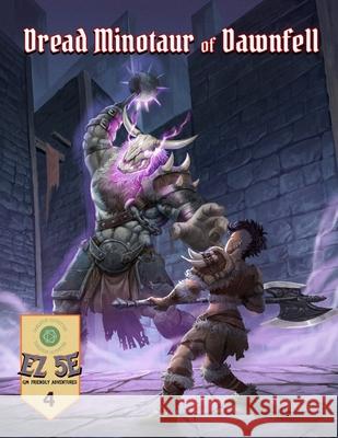 Dread Minotaur of Dawnfell (5e) Dahn Tran, Dean Spencer, Daniel Comerci 9798329953879 Independently Published - książka