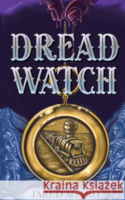 Dread Watch Jared Agard 9781953743060 Chicken Scratch Books - książka