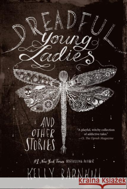 Dreadful Young Ladies and Other Stories Kelly Barnhill 9781616209247 Algonquin Books - książka