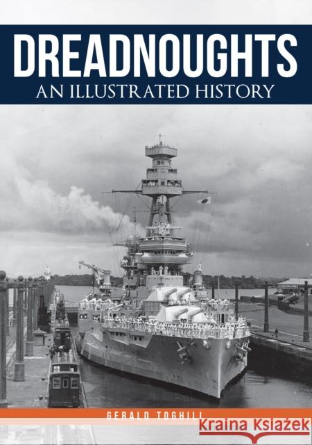 Dreadnoughts: An Illustrated History Gerald Toghill 9781445686356 Amberley Publishing - książka