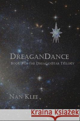 DreaganDance: Book 3 of the DreaganStar Saga Nan Klee 9781700563026 Independently Published - książka
