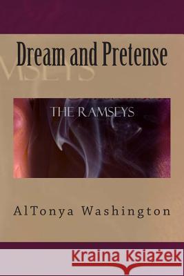Dream and Pretense: The Ramseys AlTonya Washington 9780989145589 Al Tonya Washington - książka