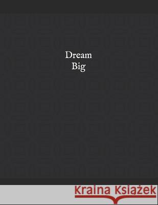Dream Big A. Henderson 9781652460459 Independently Published - książka