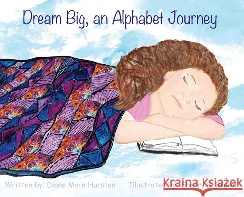 Dream Big, an Alphabet Journey Diane Mann Hurston Sherry B. Brown 9781957479873 Vabella Publishing - książka