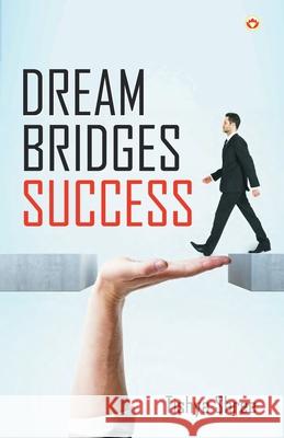 Dream Bridges Success Tishya Shree 9789352963546 Diamond Pocket Books Pvt Ltd - książka