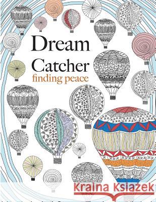 Dream Catcher: finding peace Christina Rose 9781910771105 Bell & MacKenzie Publishing - książka