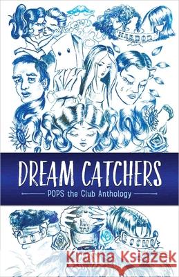 Dream Catchers: Pops the Club Anthology Dennia Danziger Dennis Danziger 9781952197062 Out of the Woods Press - książka