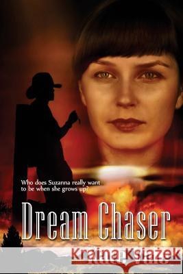 Dream Chaser Kate Vale Dawne Dominique 9781484966099 Createspace - książka