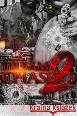 Dream Chasers 2 Ace Gucciano 9781514281086 Createspace - książka