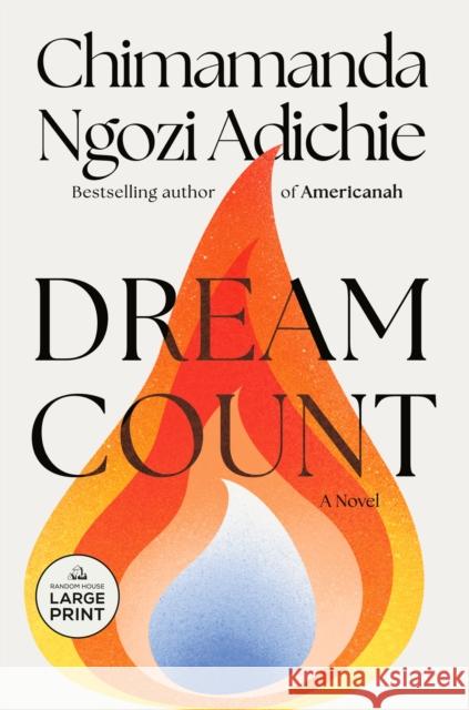 Dream Count: A Novel Chimamanda Ngozi Adichie 9798217014361 Diversified Publishing - książka