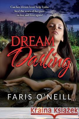 Dream Darling Faris O'Neill 9781724993533 Createspace Independent Publishing Platform - książka