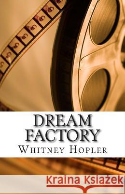 Dream Factory Whitney Von Lake Hopler 9781489580030 Createspace - książka