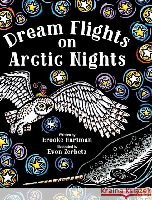 Dream Flights on Arctic Nights  9781513261898 Alaska Northwest Books - książka