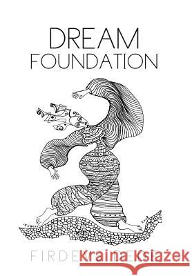 Dream Foundation Firdevs Dede 9781462869428 Xlibris Corporation - książka