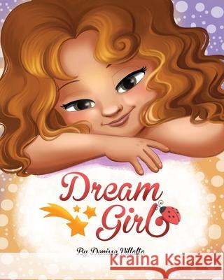 Dream Girl Denisse Villalta 9781088001103 IngramSpark - książka