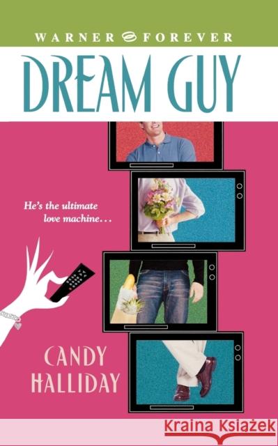 Dream Guy Candy Halliday 9780446614559 Warner Forever - książka