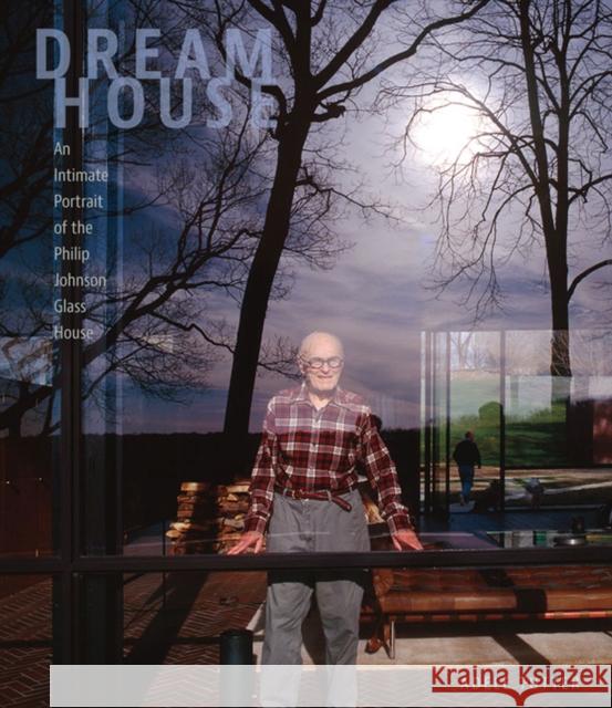 Dream House: An Intimate Portrait of the Philip Johnson Glass House Adele Tutter 9780813938271 University of Virginia Press - książka