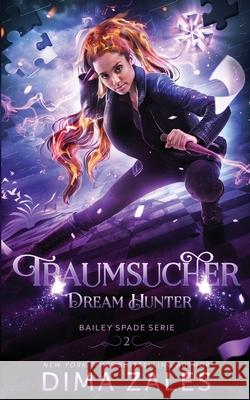 Dream Hunter - Traumsucher Dima Zales Anna Zaires 9781631426551 Mozaika LLC - książka