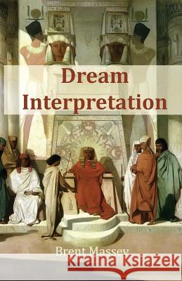 Dream Interpretation Is God's Business Brent Massey   9780979039751 Jetlag Press - książka