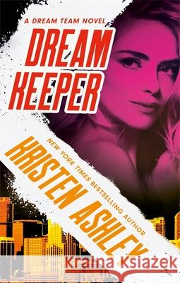 Dream Keeper Kristen Ashley 9780349425917 Little, Brown Book Group - książka