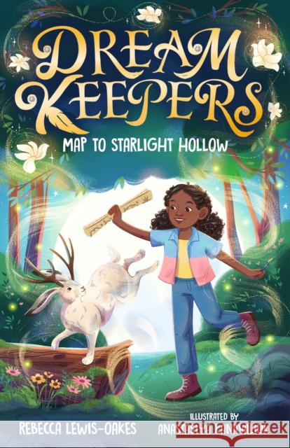 Dream Keepers: Map to Starlight Hollow Rebecca Lewis-Oakes 9781800786998 Bonnier Books UK - książka