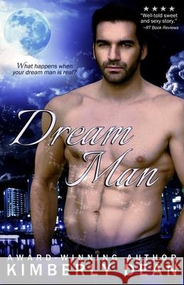 Dream Man Kimberly Dean 9780984651177 Kimberly Dean - książka