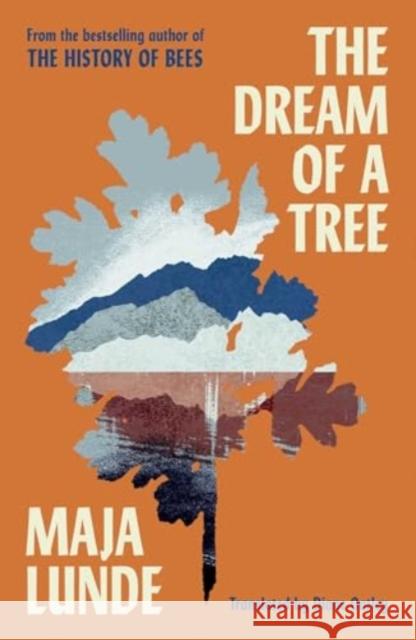 Dream of a Tree Maja Lunde 9781471185328 Scribner UK - książka