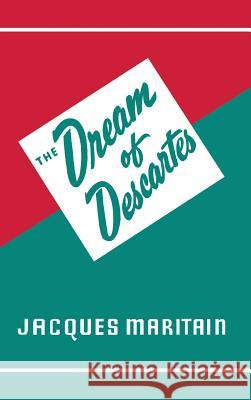 Dream of Descartes Jacques Maritain 9780802210586 Philosophical Library - książka