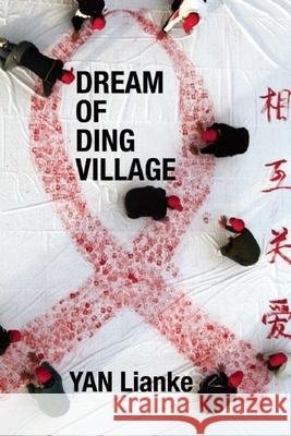 Dream of Ding Village Yan Lianke Cindy Carter 9780802145727 Grove Press - książka