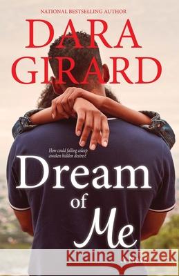 Dream of Me Dara Girard 9781949764581 Ilori Press Books, LLC - książka