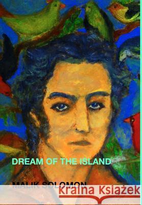 Dream of the Island Malik Solomon 9781364075743 Blurb - książka
