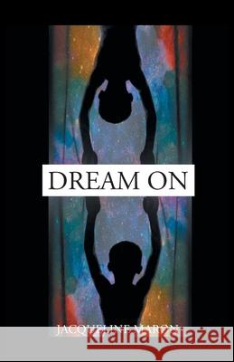 Dream On Jacqueline Maron 9781638147466 Covenant Books - książka